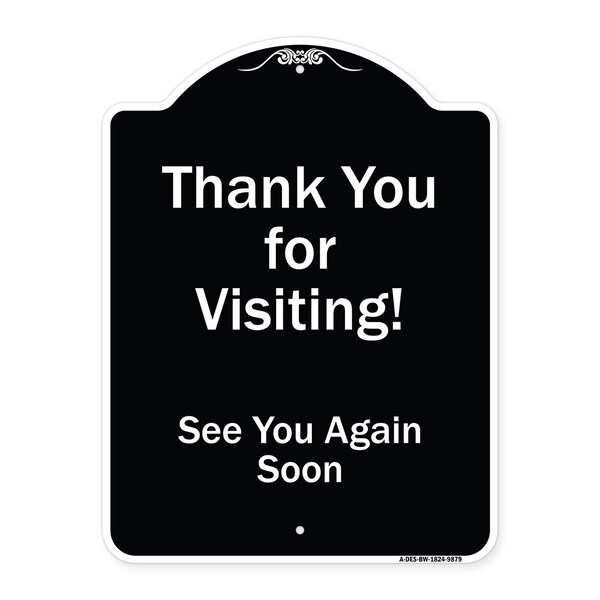 Signmission Designer Series-Thank You For Visiting See You Again Soon Heavy-Gauge Alum, 24" x 18", BW-1824-9879 A-DES-BW-1824-9879 - main